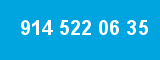 914 522 06 35